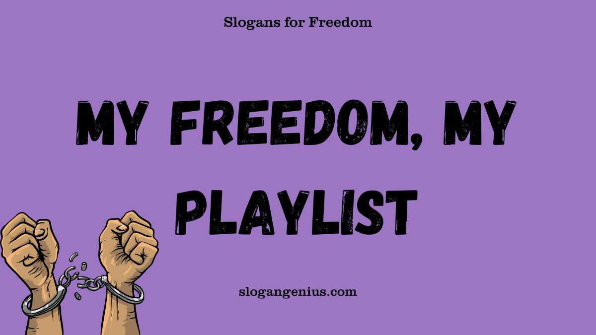 Hilarious Slogans for Freedom
