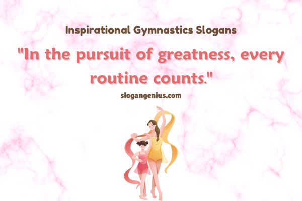 Inspirational Gymnastics Slogans