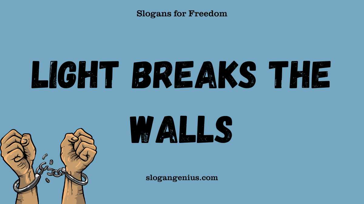 Inspirational Slogans for Freedom