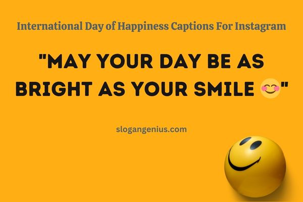International Day of Happiness Captions For Instagram
