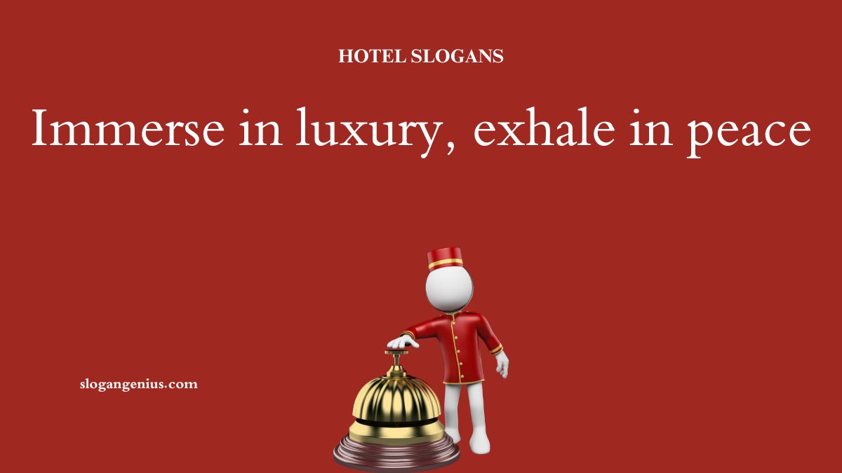 Luxury Hotel Slogans