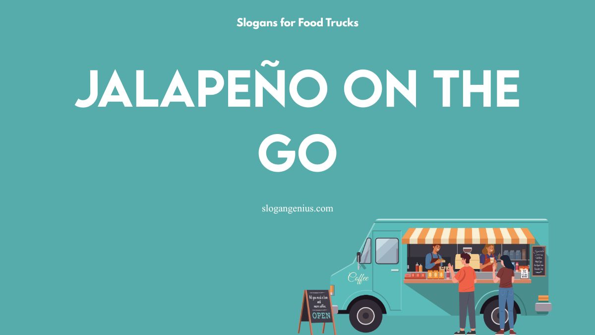 Mexican Food Truck Slogans