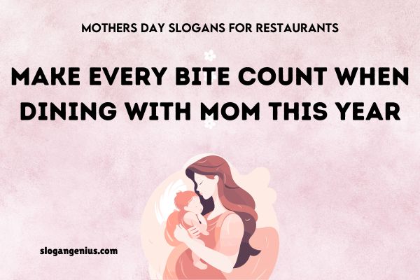 Mothers Day Slogans for Restaurants