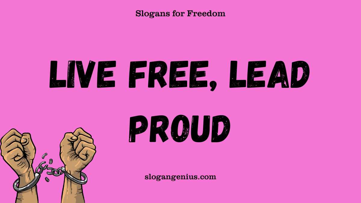 Motivational Slogans for Freedom