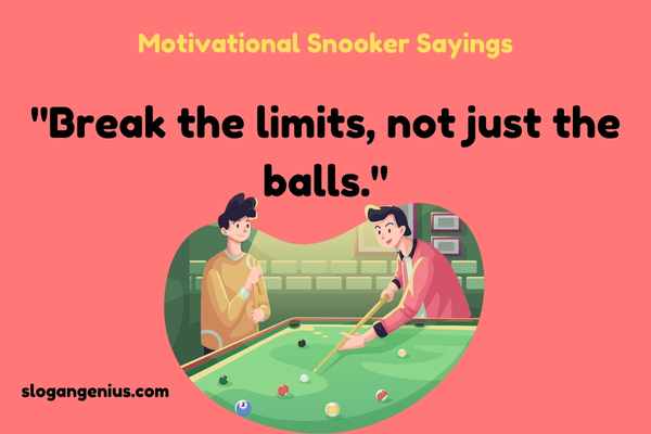 Motivational Snooker Sayings