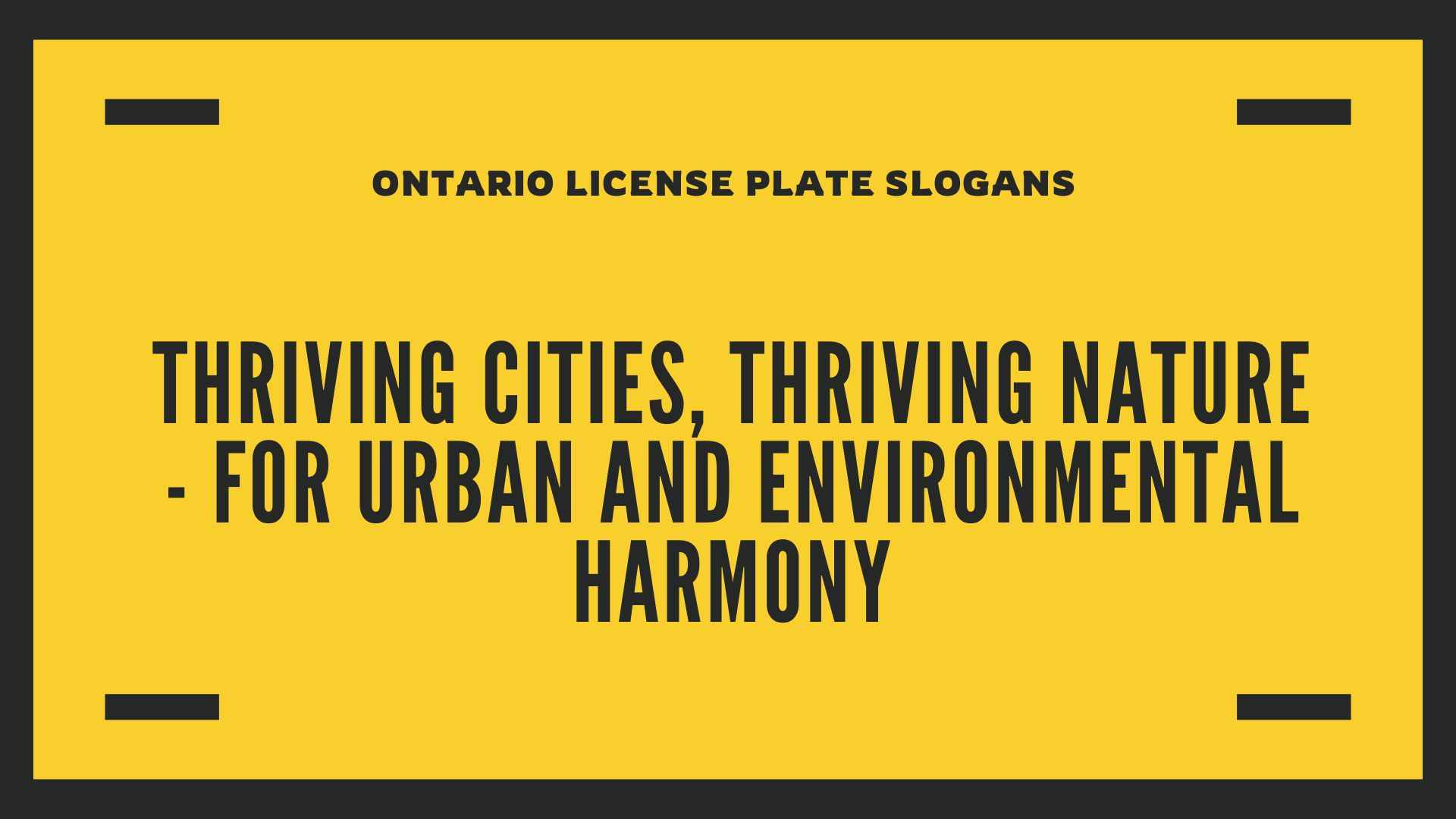 Ontario License Plate Slogans