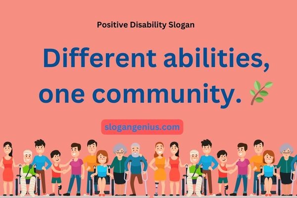 Positive Disability Slogan 