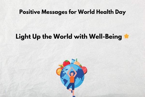 Positive Messages for World Health Day