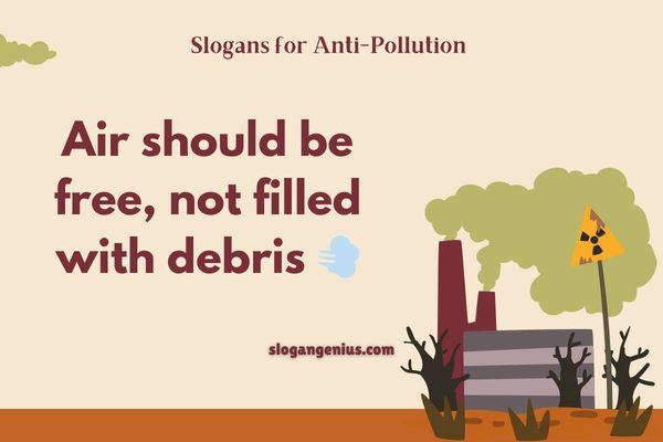 Poster Slogans for Anti-Pollution