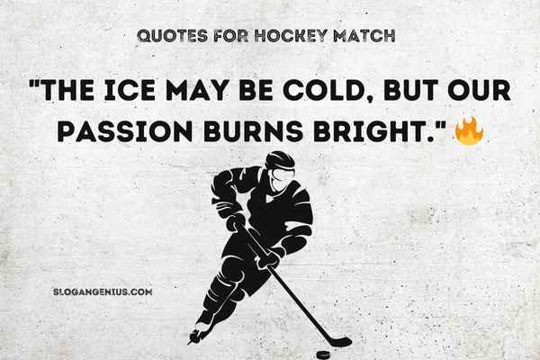 Quotes for Hockey Match