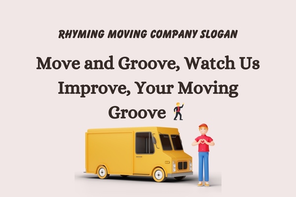 Rhyming Moving Company Slogan