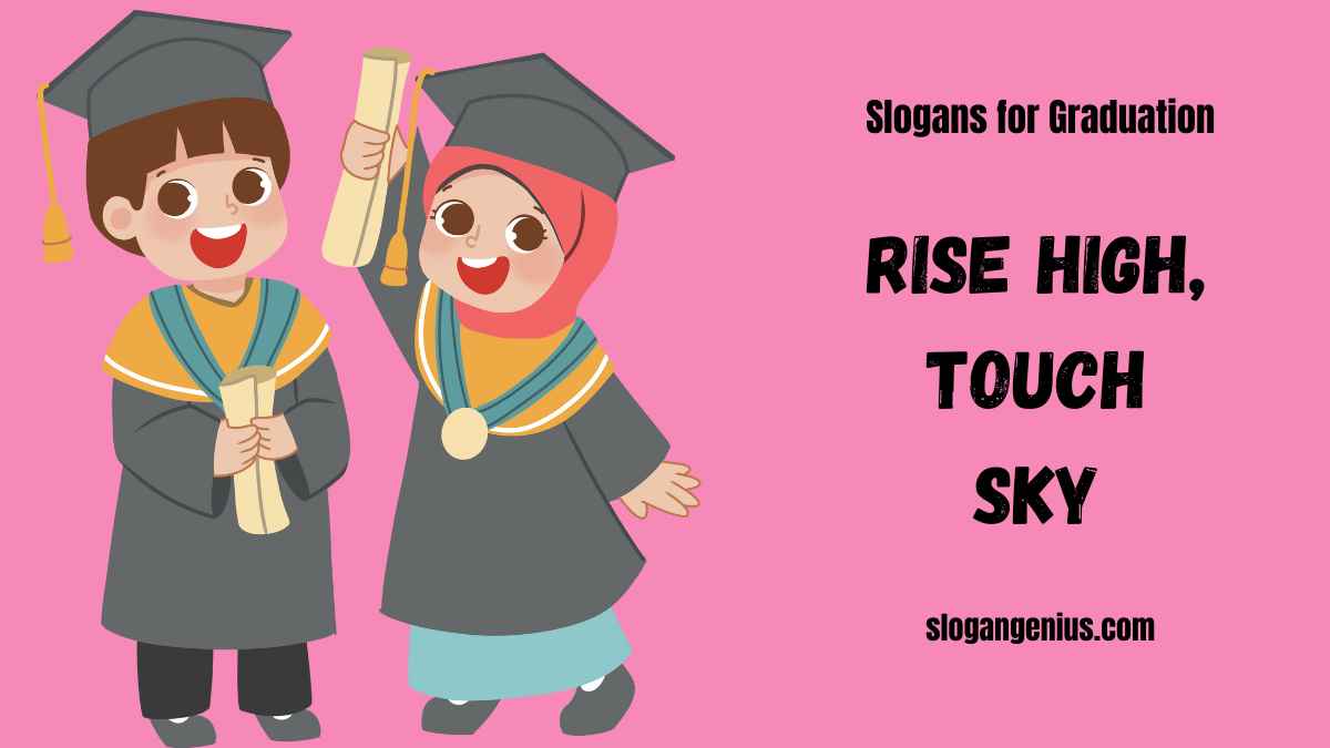 Rhyming Slogans for Graduation