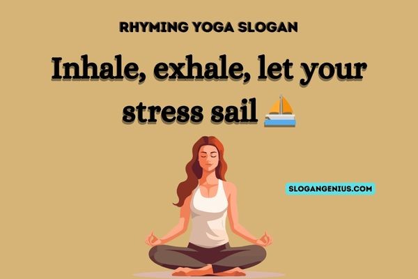 Rhyming Yoga Slogan