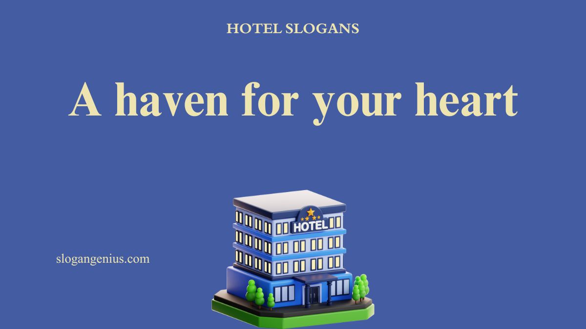 Romantic Getaway Hotel Slogans Ideas