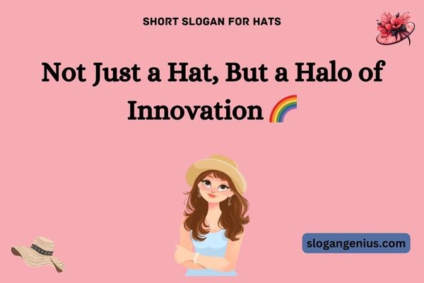 Short Slogan for Hats