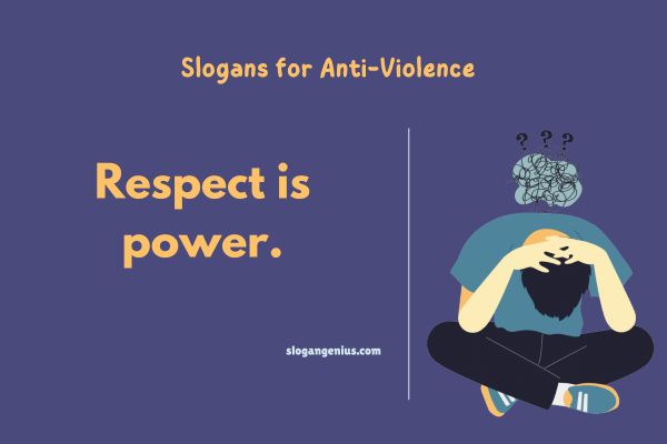 Short Slogans for Anti-Violence