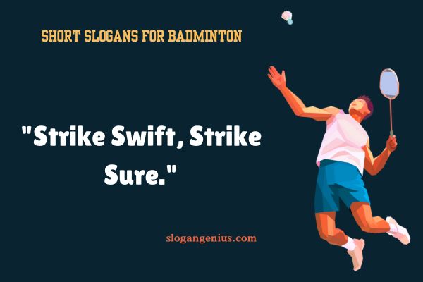 Short Slogans for Badminton