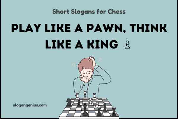 Short Slogans for Chess