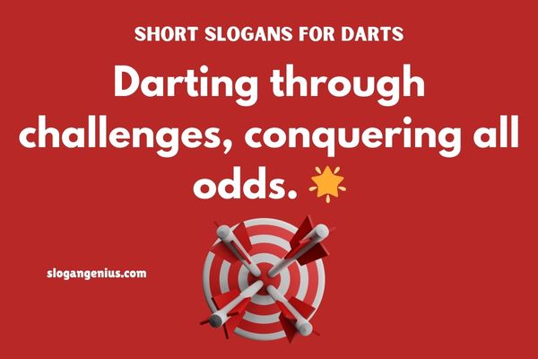Short Slogans for Darts