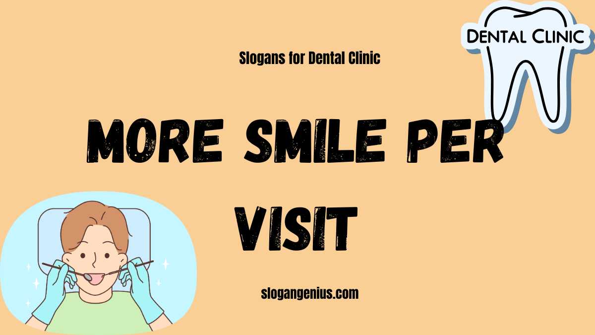 Short Slogans for Dental Clinic
