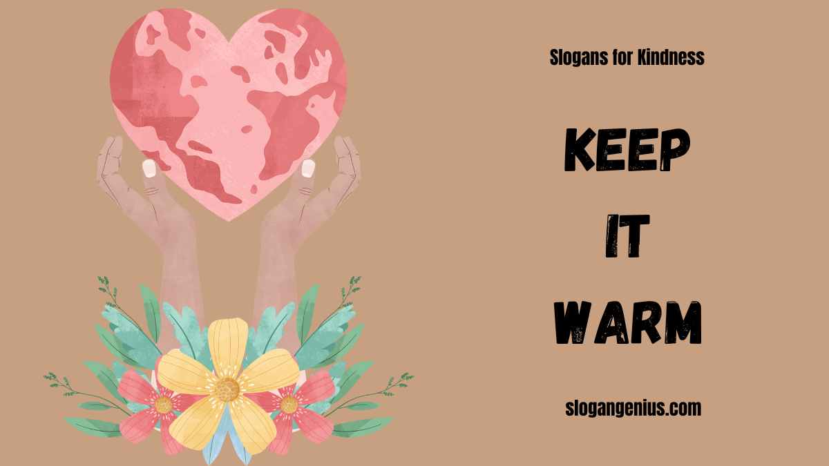 Short Slogans for Kindness
