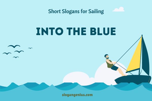 Short Slogans for Sailing