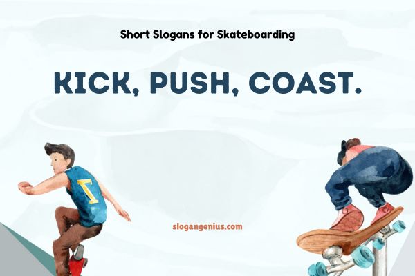 Short Slogans for Skateboarding