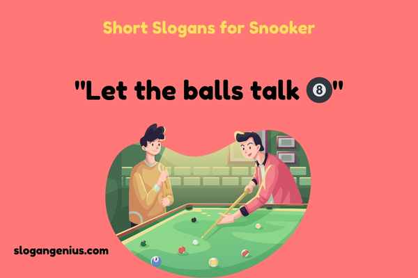 Short Slogans for Snooker