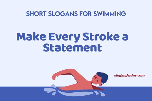 Short Slogans for Swimming