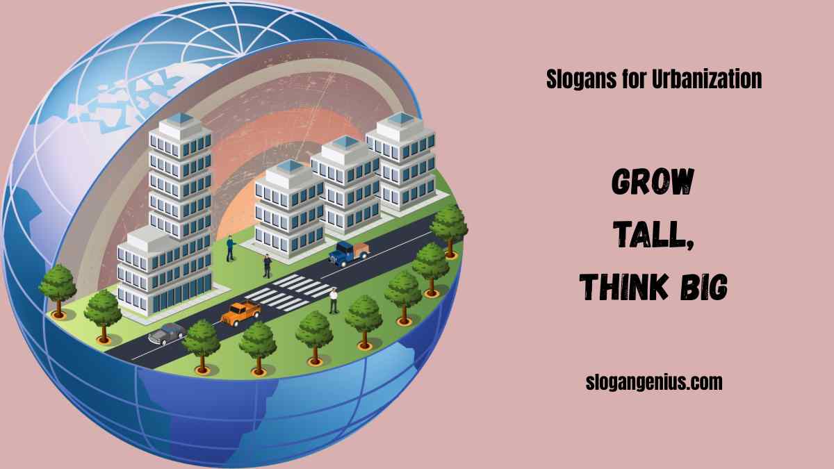 Short Slogans for Urbanization
