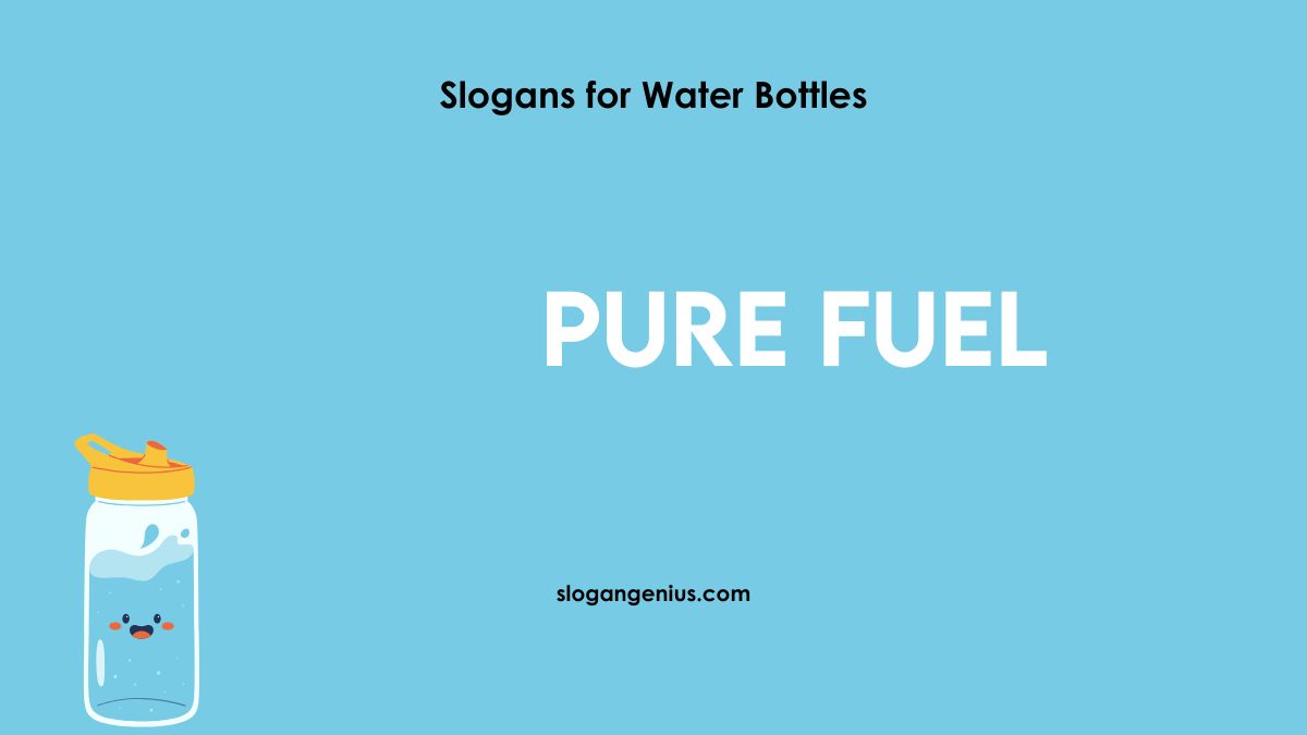 Short Slogans for Water Bottles