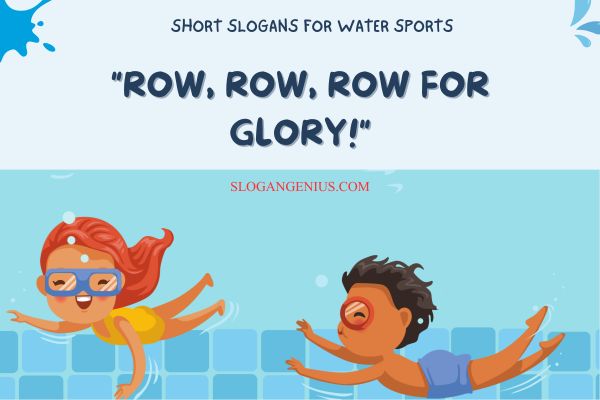 Short Slogans for Water Sports