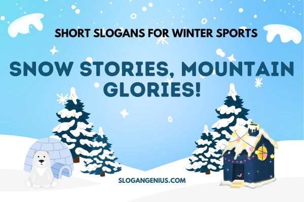Short Slogans for Winter Sports