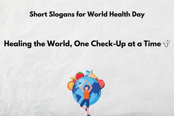 Short Slogans for World Health Day
