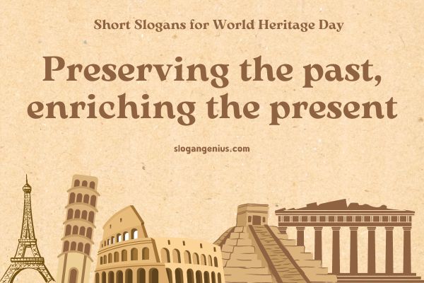 Short Slogans for World Heritage Day