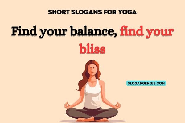 Short Slogans for Yoga