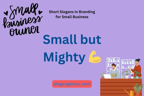 Short Slogans in Branding for Small Business