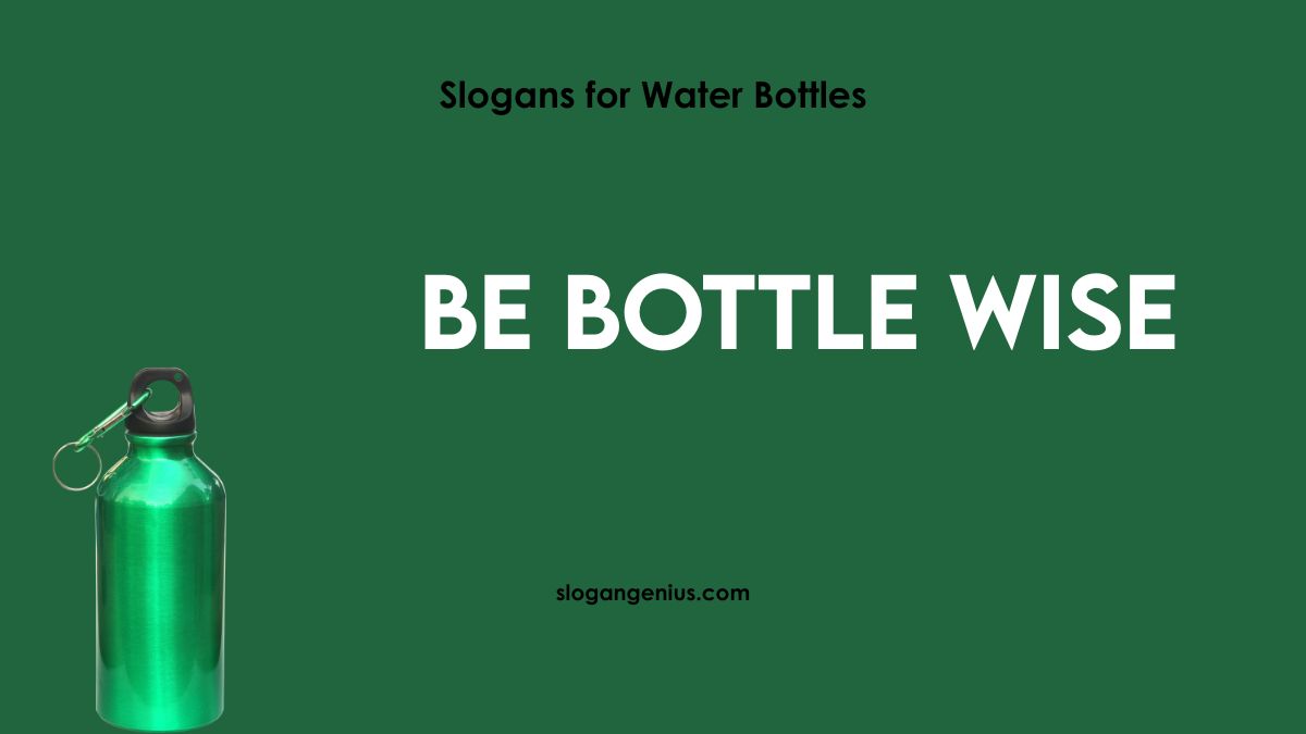 Slogan Ideas for Water Bottles