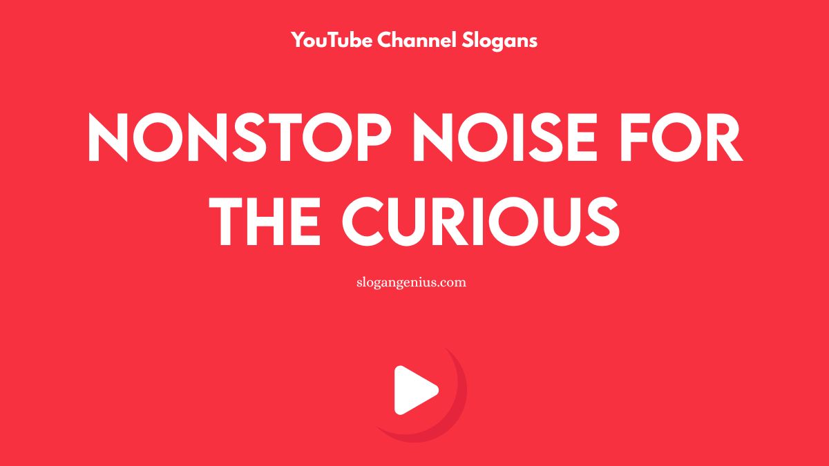 Slogan Ideas for YouTube Channel