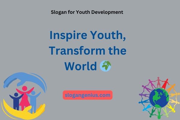 Slogan for Youth Development 