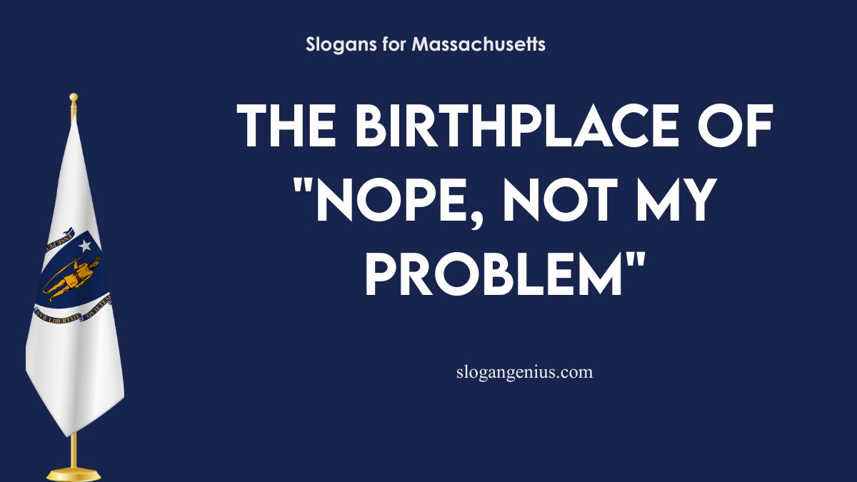 Slogans Examples for Massachusetts