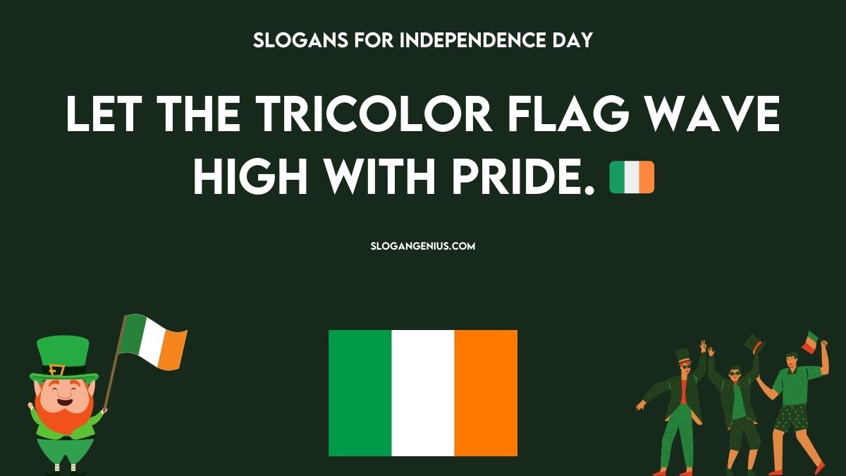 Slogans For Independence Day of Ireland