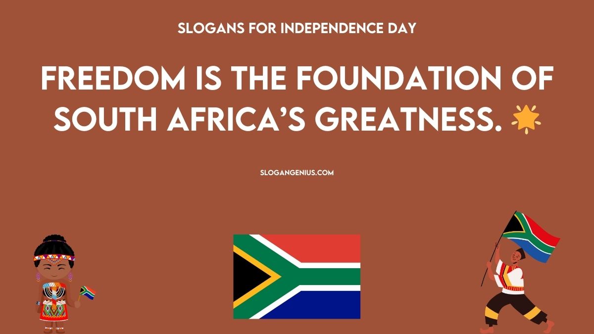 Slogans For Independence Day of South Africa