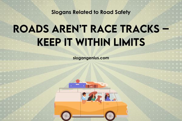 Slogans Related to Road Safety