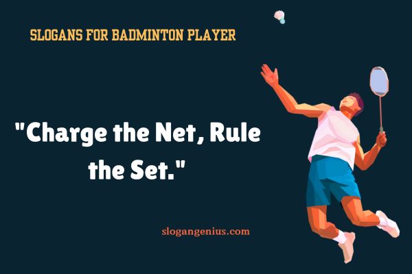 Slogans for Badminton Player