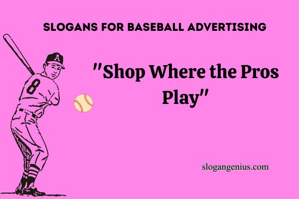 Slogans for Baseball Advertising
