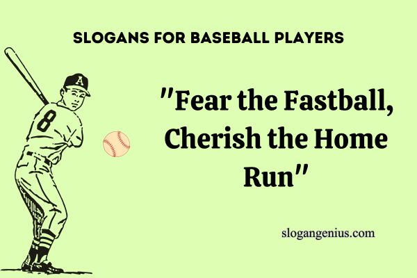 Slogans for Baseball Players