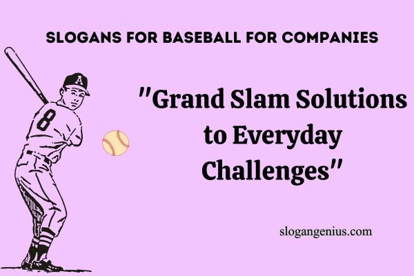 Slogans for Baseball for Companies 