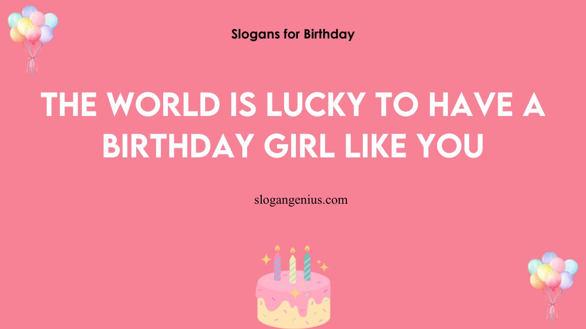 Slogans for Birthday Girl