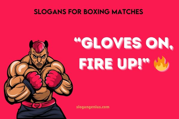 Slogans for Boxing Matches